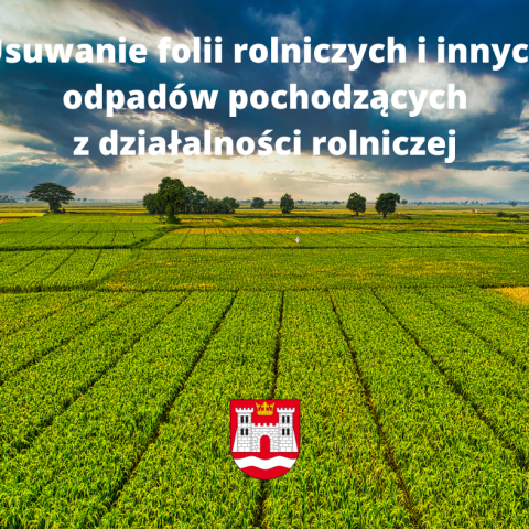 Usuwanie folii rolniczych i innych odpadów pochodzących z działalności rolniczej