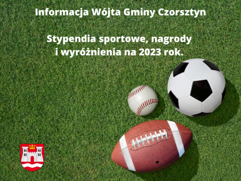 Informacja Wójta Gminy Czorsztyn - Stypendia sportowe, nagrody i wyróżnienia na 2023 rok.
