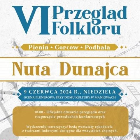 Zapraszamy na VI Przegląd Folkloru Pienin - Gorców - Podhala "Nuta Dunajca"