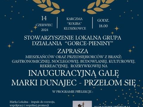 Zapraszamy na Galę Inauguracyjną Marki Lokalnej Dunajec Przełom się