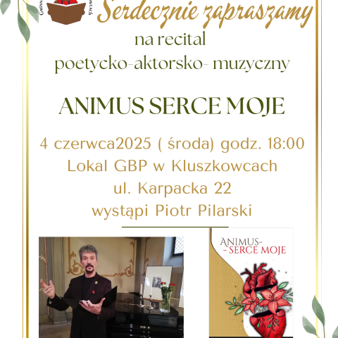 Recital poetycko-aktorsko-muzyczny w Gminnej Bibliotece Publicznej w Kluszkowcach