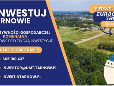 Miasto Tarnów ogłasza przetargi dla przedsiębiorców z sektora mikro, małych i średnich firm na nieruchomości położone przy ul. Komunalnej i ul. Strefowej