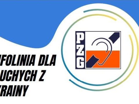 Ulotka Polskiego Związku Głuchych w języku polskim i ukraińskim z danymi kontaktowymi dla niesłyszących obywateli Ukrainy, którzy potrzebują tłumacza języka migowego