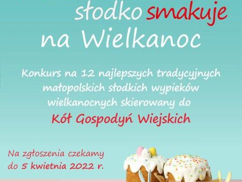 „MałoPolska słodko smakuje na Wielkanoc”
