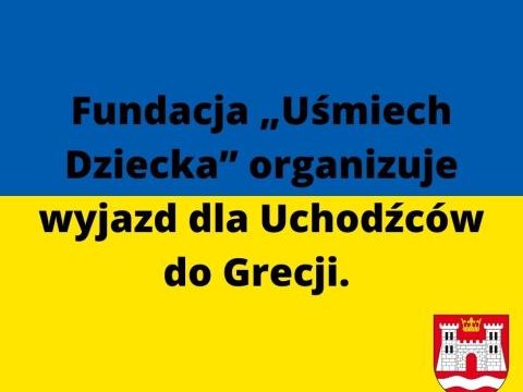 Fundacja „Uśmiech Dziecka” organizuje wyjazd dla Uchodźców do Grecji