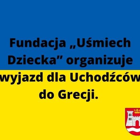 Fundacja „Uśmiech Dziecka” organizuje wyjazd dla Uchodźców do Grecji