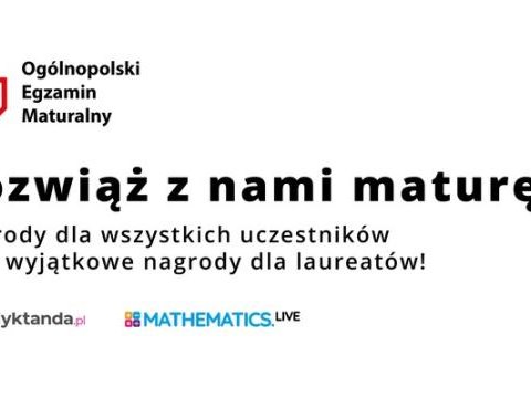 Portale edukacyjne Mathematics.live i Dyktanda.pl serdecznie zapraszają uczniów ostatnich klas szkół średnich na próbne matury
