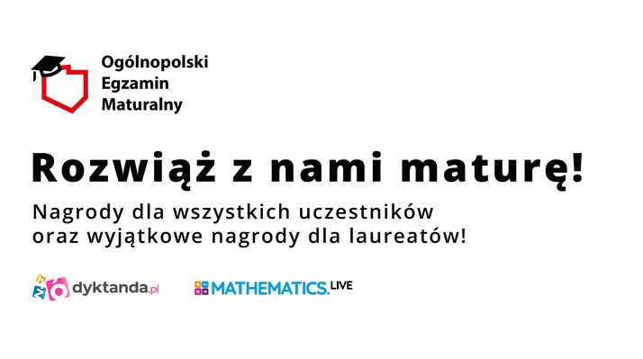 Portale edukacyjne Mathematics.live i Dyktanda.pl serdecznie zapraszają uczniów ostatnich klas szkół średnich na próbne matury