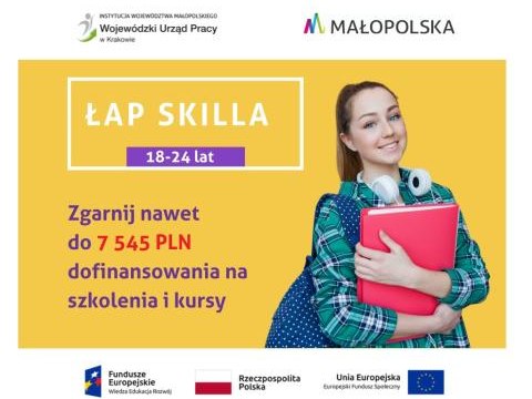 Od 04.05.2022 uruchomienie kolejnej rekrutacji do projektu pn. Łap skilla! Wojewódzkiego Urzędu Pracy w Krakowie