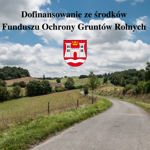 Dofinansowanie ze środków Funduszu Ochrony Gruntów Rolnych