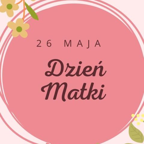 26 maja - Dzień Matki