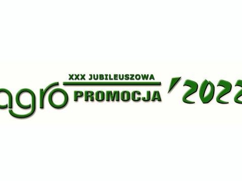 XXX Jubileuszowa Wystawa Rolnicza AGROPROMOCJA