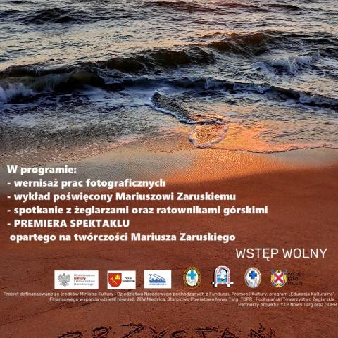 Spektakl nad J. Czorsztyńskim - „Mariusz Zaruski- pamięć teatrem przywołana”