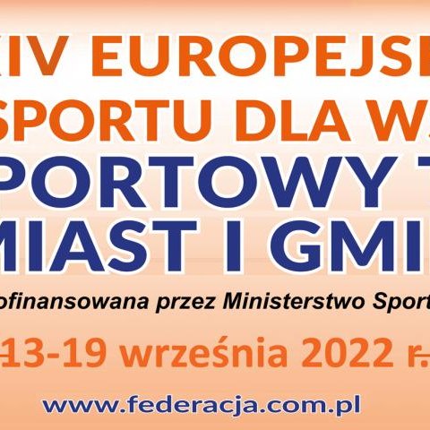 XIV Europejski Tydzień Sportu dla Wszystkich - XXVIII STMiG 2022