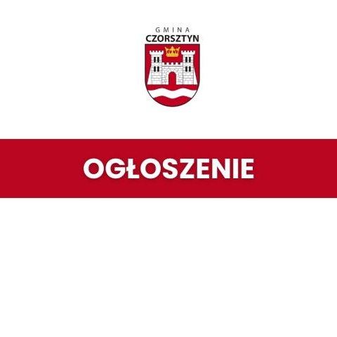 Ogłoszenie o skróconych godzinach pracy Kasy Urzędu Gminy Czorsztyn