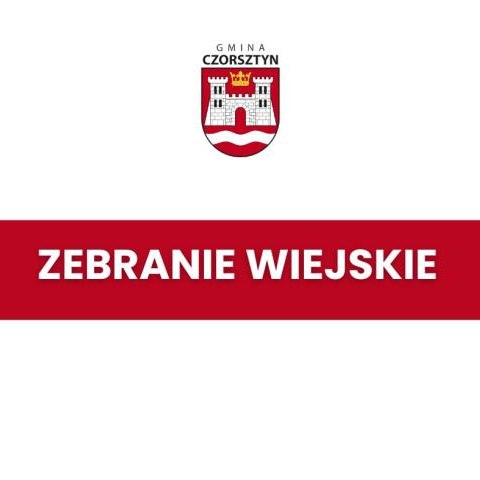 Serdecznie zapraszam na zebrania wiejskie