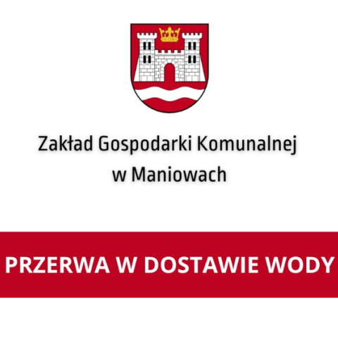 Przerwa w dostawie wody - Maniowy